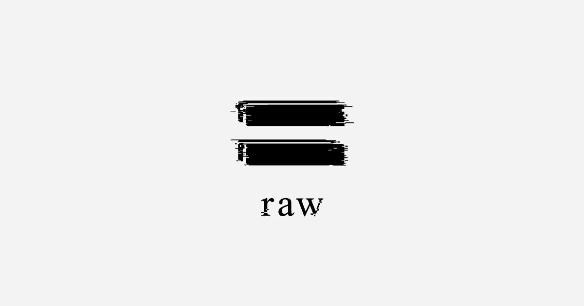 株式会社raw(ロウ) | 東京のデザイン会社・映像制作会社